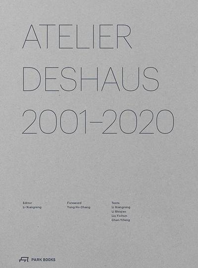 Atelier Deshaus 2001-2020