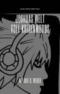 Joshuas Welt – Voll Krisenmodus