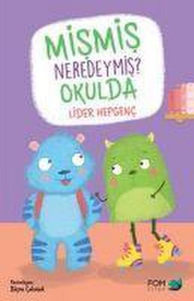 Mismis Neredeymis Okulda