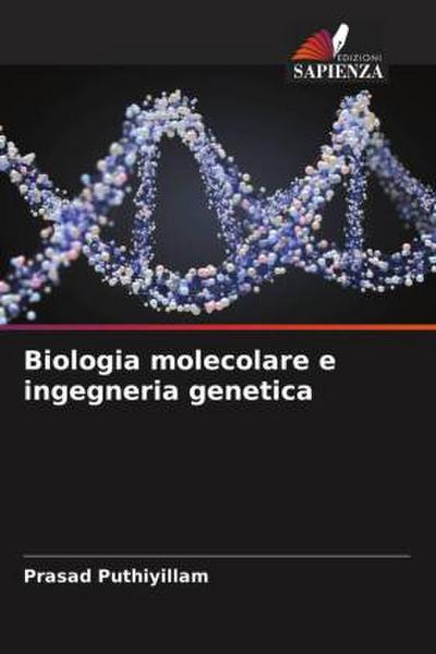 Biologia molecolare e ingegneria genetica