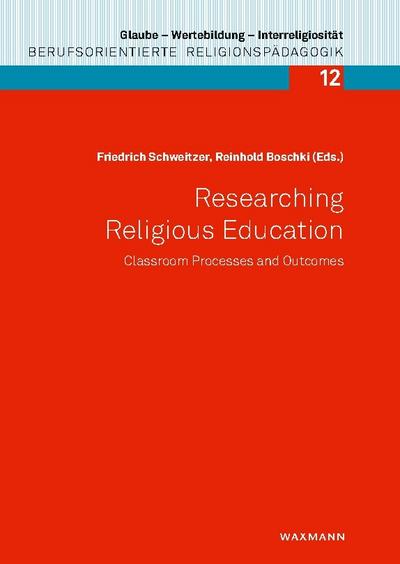 Researching Religious Education: Classroom Processes and Outcomes
