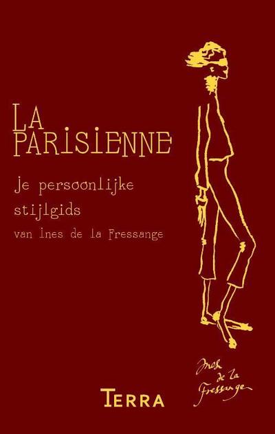La Parisienne / druk 1: je persoonlijke stijlgids van Ines de la Fressange