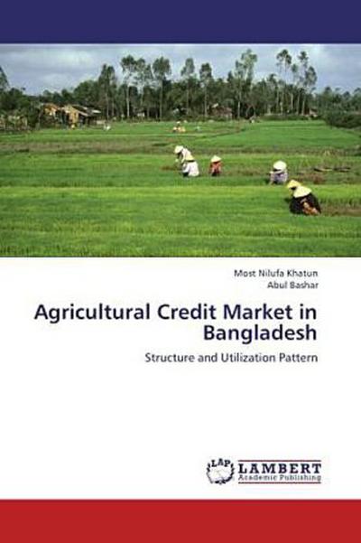 Agricultural Credit Market in Bangladesh