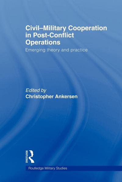 Civil-Military Cooperation in Post-Conflict Operations