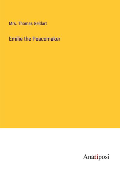 Emilie the Peacemaker