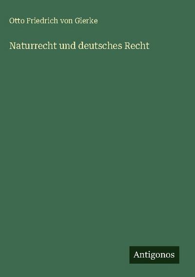 Naturrecht und deutsches Recht