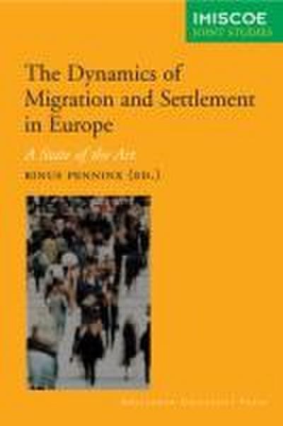 The Dynamics of International Migration and Settlement in Europe