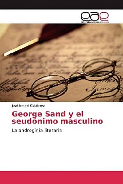 George Sand y el seudónimo masculino