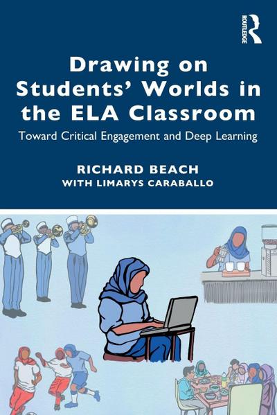 Drawing on Students’ Worlds in the ELA Classroom
