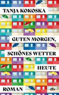 Guten Morgen, schönes Wetter heute