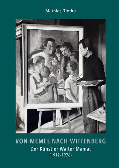 Von Memel nach Wittenberg