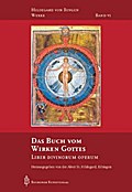 Das Buch vom Wirken Gottes: Liber divinorum operum (Hildegard von Bingen-Werke)