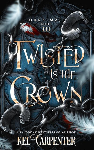 Twisted is the Crown (Dark Maji, #3)
