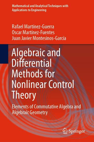 Algebraic and Differential Methods for Nonlinear Control Theory