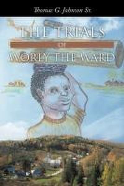 The Trials of Worly the Ward