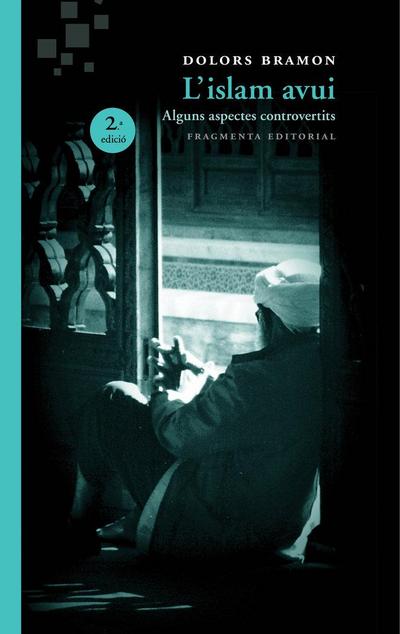 L’islam avui : alguns aspectes controvertits