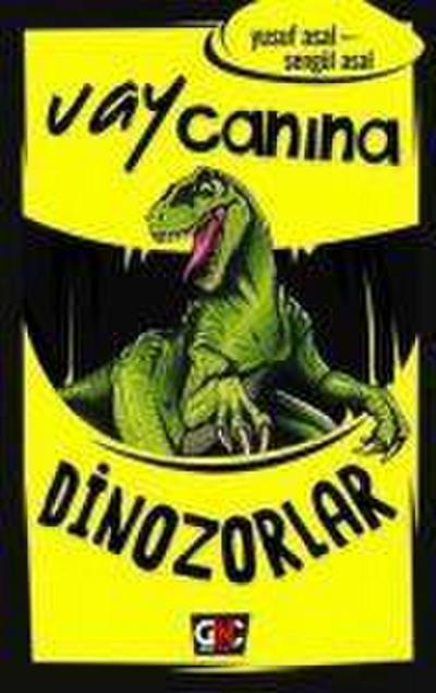Vay Canina Dinozorlar