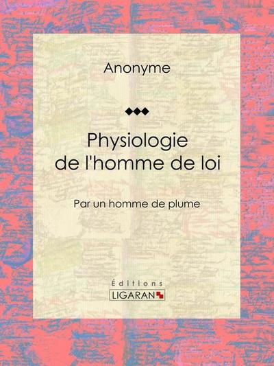 Physiologie de l’homme de loi