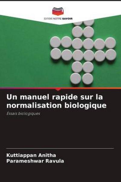 Un manuel rapide sur la normalisation biologique