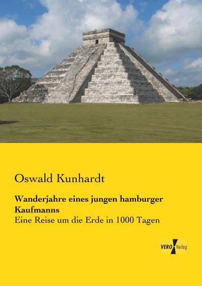 Wanderjahre eines jungen hamburger Kaufmanns