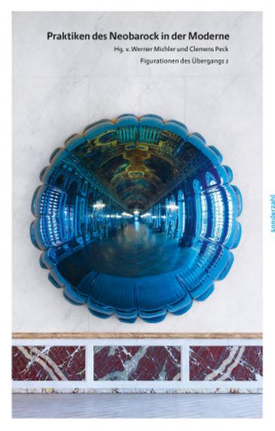 Praktiken des Neobarock in der Moderne
