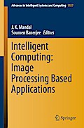 Intelligent Computing: Image Processing Based Applications