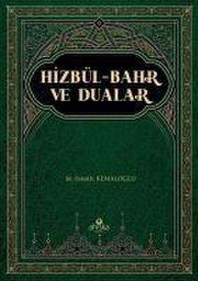 Hizbül-Bahr ve Dualar