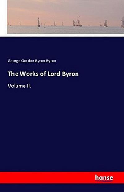 The Works of Lord Byron
