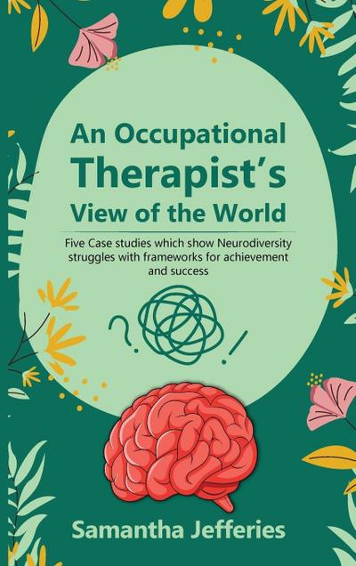 An Occupational Therapist’s View of the World