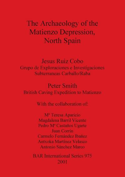 The Archaeology of the Matienzo Depression, North Spain