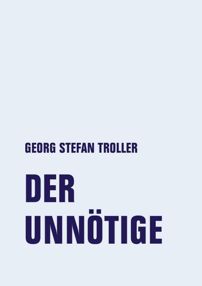 Der Unnötige