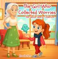 The Girl Who Collected Worries