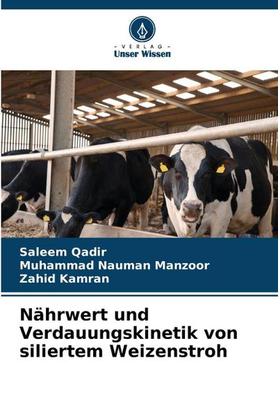 Nährwert und Verdauungskinetik von siliertem Weizenstroh
