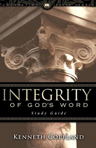 Integrity of God’s Word Study Guide