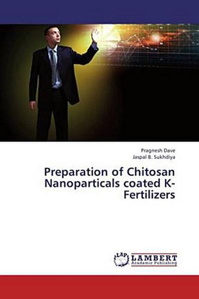 Preparation of Chitosan Nanoparticals coated K- Fertilizers