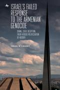 Israel’s Failed Response to the Armenian Genocide