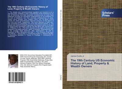 The 19th Century US Economic History of Land, Property & Wealth Owners