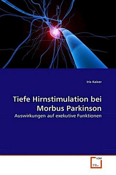 Tiefe Hirnstimulation bei Morbus Parkinson