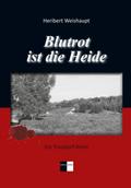 Blutrot ist die Heide