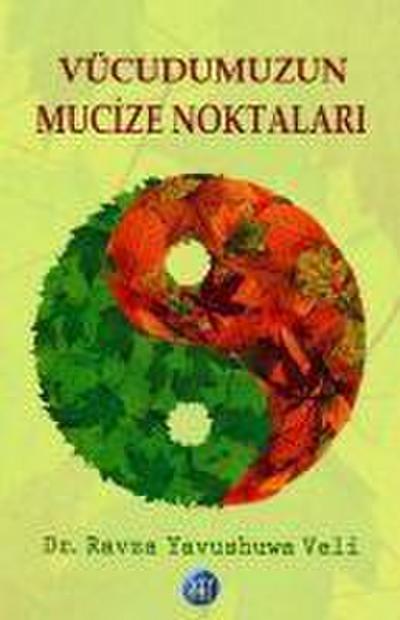 Vücudumuzun Mucize Noktalari