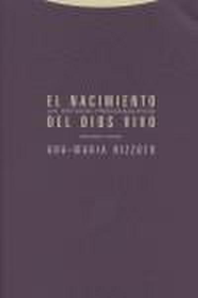 El nacimiento del Dios vivo : un estudio psicoanalítico