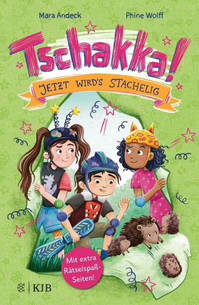 Tschakka! - Jetzt wird’s stachelig!