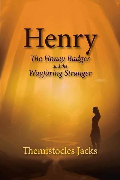 Henry - A Honey Badger and the Wayfaring Stranger