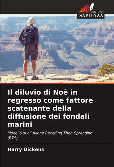 Il diluvio di Noè in regresso come fattore scatenante della diffusione dei fondali marini
