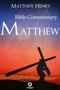 The Gospel of Matthew - Complete Bible Commentary Verse by Verse
