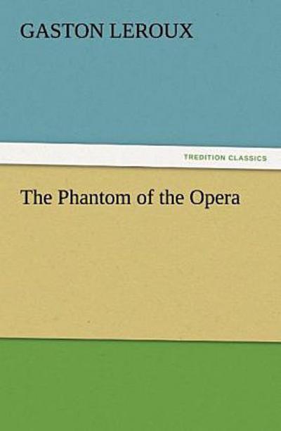 The Phantom of the Opera