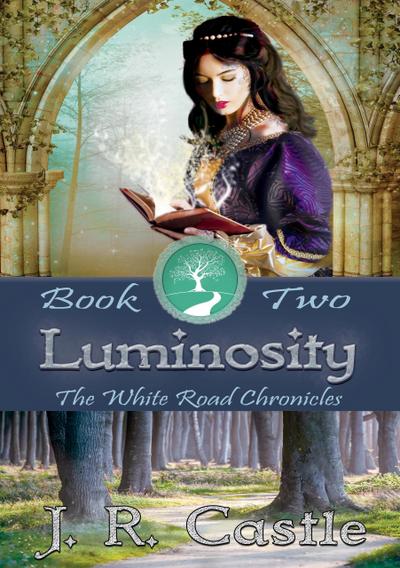 Luminosity (The White Road Chronicles, #2)