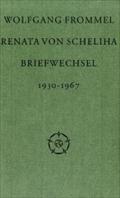 Frommel/Scheliha, Briefe