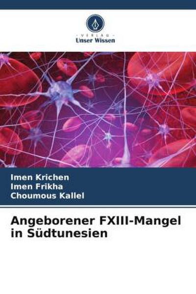 Angeborener FXIII-Mangel in Südtunesien