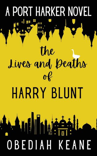 The Lives and Deaths of Harry Blunt
